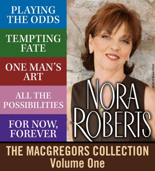Cover of the book Nora Roberts' MacGregors Collection: Volume 1 by Nora Roberts, Penguin Publishing Group