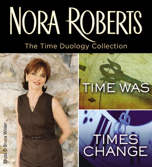 Cover of the book Nora Roberts' Time Duology by Nora Roberts, Penguin Publishing Group
