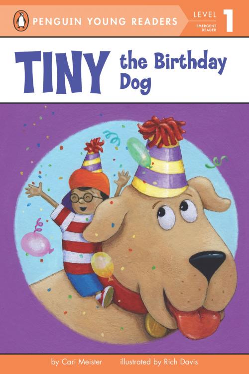 Cover of the book Tiny the Birthday Dog by Cari Meister, Penguin Young Readers Group