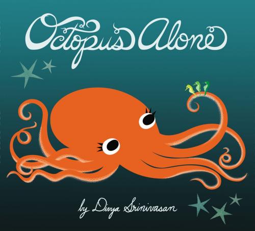 Cover of the book Octopus Alone by Divya Srinivasan, Penguin Young Readers Group