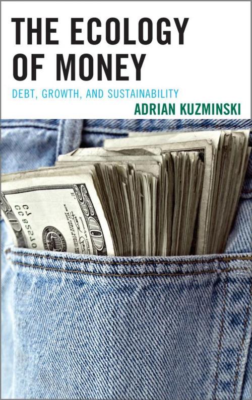 Cover of the book The Ecology of Money by Adrian Kuzminski, Lexington Books