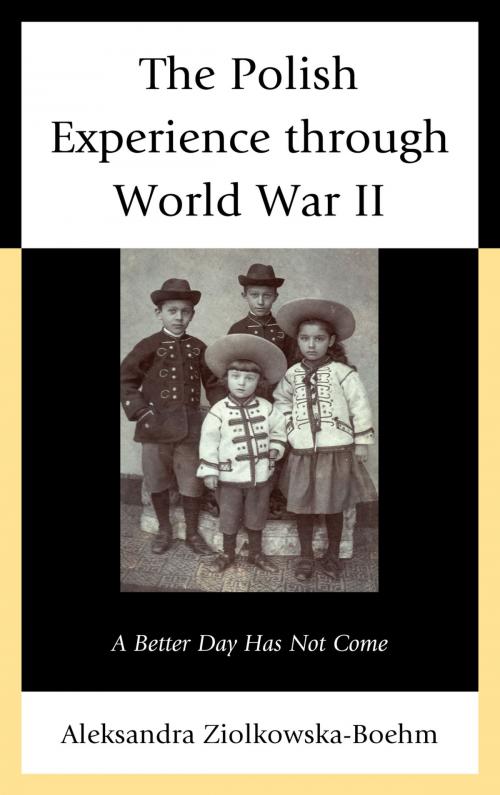 Cover of the book The Polish Experience through World War II by Aleksandra Ziolkowska-Boehm, Lexington Books