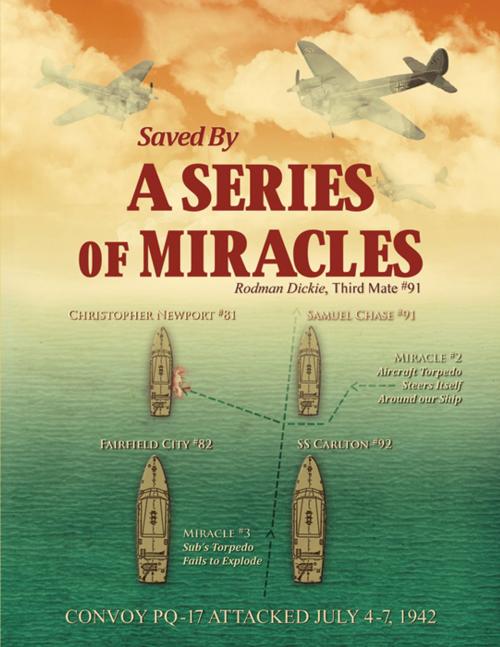 Cover of the book Saved By A Series of Miracles by Rodman L. Dickie, Infinity Publishing