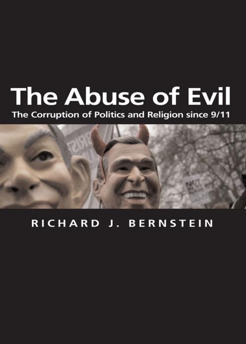 Cover of the book The Abuse of Evil by Richard J. Bernstein, Wiley