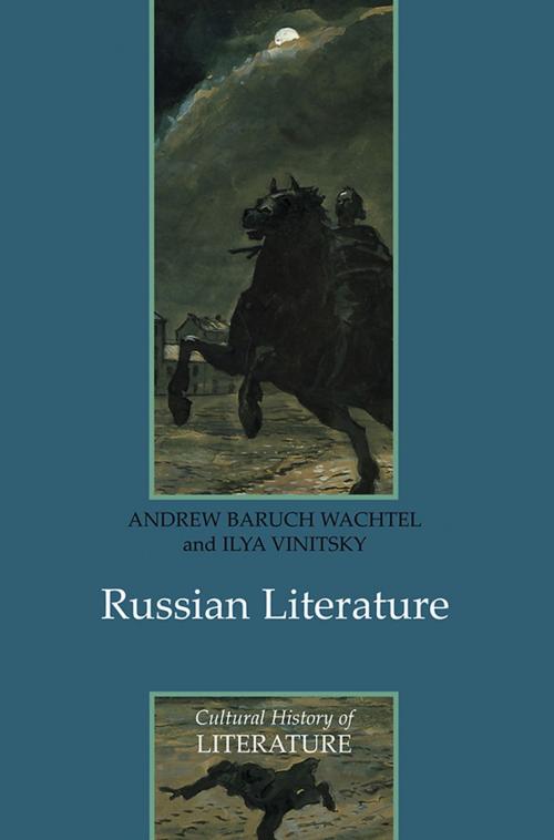 Cover of the book Russian Literature by Andrew Baruch Wachtel, Ilya Vinitsky, Wiley