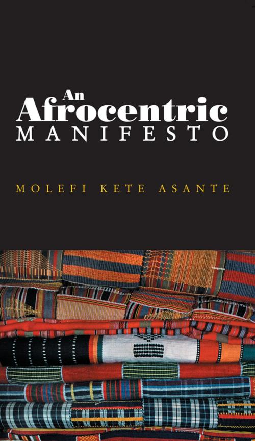 Cover of the book An Afrocentric Manifesto by Molefi Kete Asante, Wiley