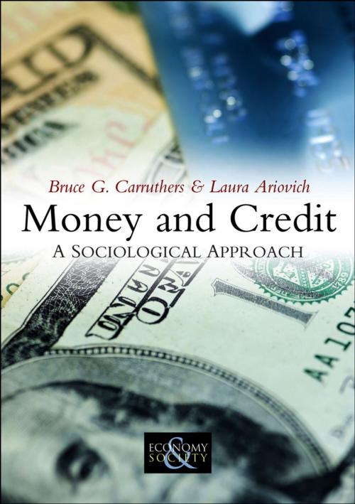 Cover of the book Money and Credit by Bruce G. Carruthers, Laura Ariovich, Wiley