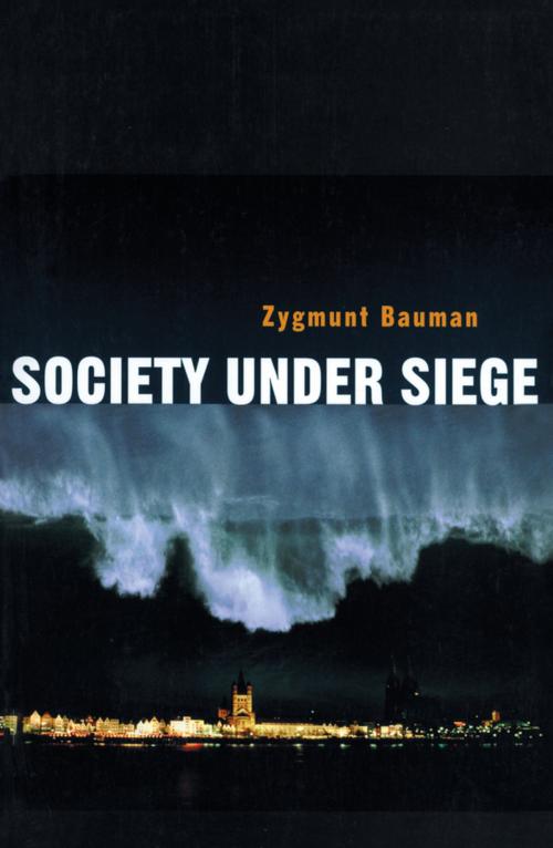 Cover of the book Society under Siege by Zygmunt Bauman, Wiley