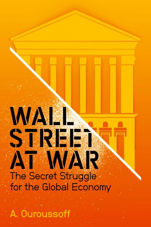 Cover of the book Wall Street at War by Alexandra Ouroussoff, Wiley