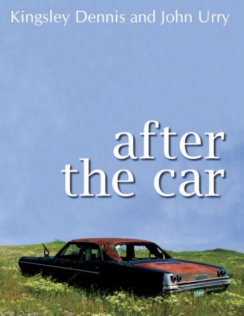 Cover of the book After the Car by Kingsley Dennis, John Urry, Wiley