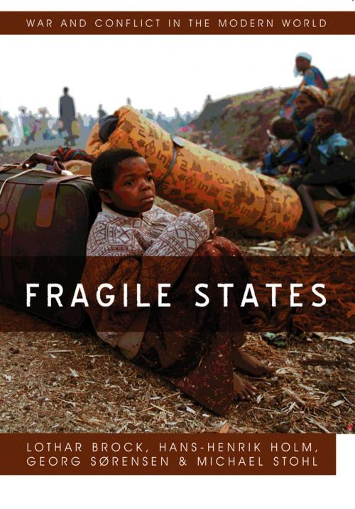 Cover of the book Fragile States by Lothar Brock, Hans-Henrik Holm, Georg Sorenson, Michael Stohl, Wiley