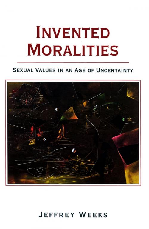 Cover of the book Invented Moralities by Jeffrey Weeks, Wiley