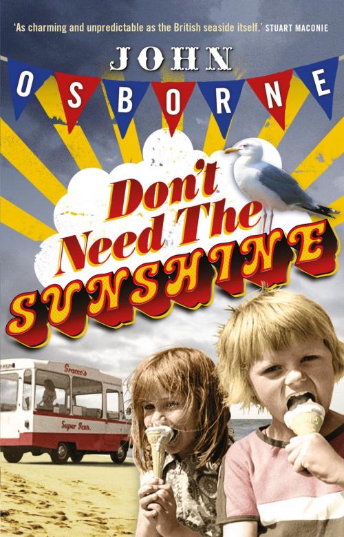 Cover of the book Don't Need The Sunshine by Osbourne, John, Automobile Association