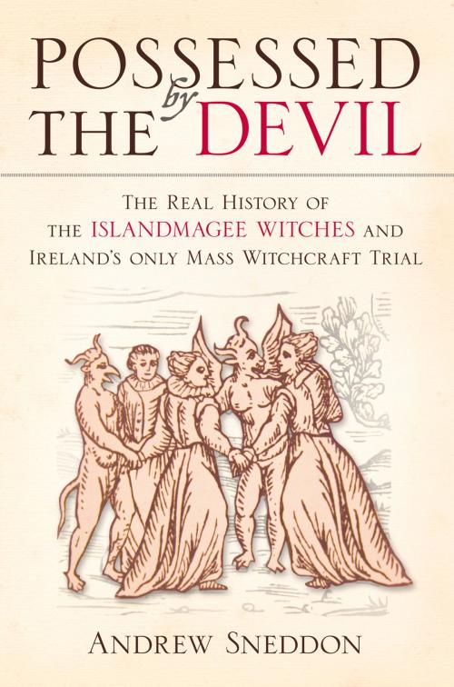 Cover of the book Possessed by the Devil by Andrew Sneddon, The History Press