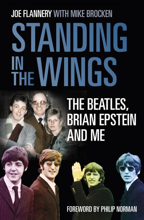 Cover of the book Standing In the Wings by Joe Flannery, Mike Brocken, Philip Norman, The History Press
