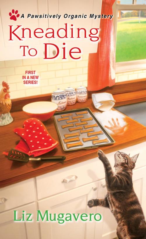 Cover of the book Kneading to Die by Liz Mugavero, Kensington Books
