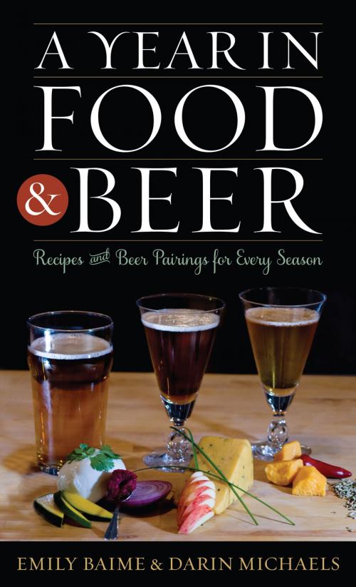 Cover of the book A Year in Food and Beer by Emily Baime, Darin Michaels, AltaMira Press