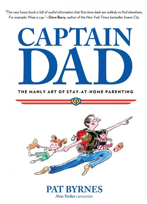 Cover of the book Captain Dad by Pat Byrnes, Lyons Press
