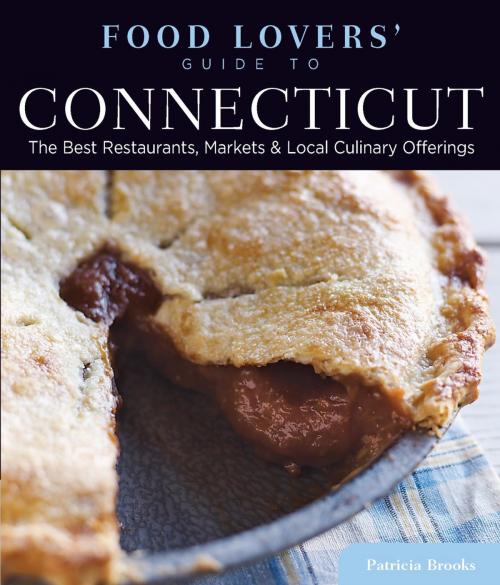Cover of the book Food Lovers' Guide to® Connecticut by Lester Brooks, Globe Pequot Press