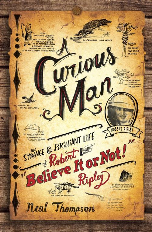 Cover of the book A Curious Man by Neal Thompson, Crown/Archetype