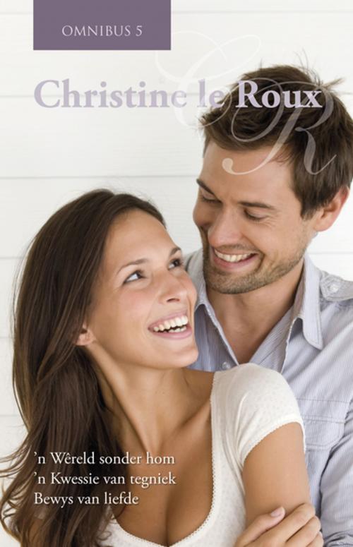 Cover of the book Christine le Roux Omnibus 5 by Christine le Roux, Human & Rousseau