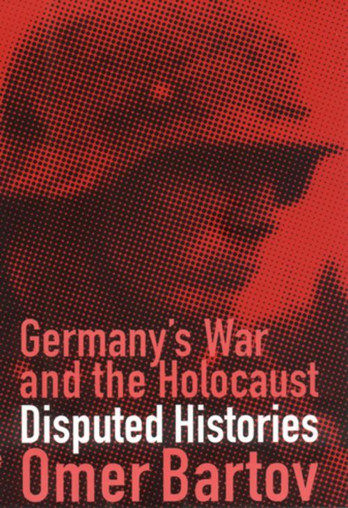 Cover of the book Germany's War and the Holocaust by Omer Bartov, Cornell University Press