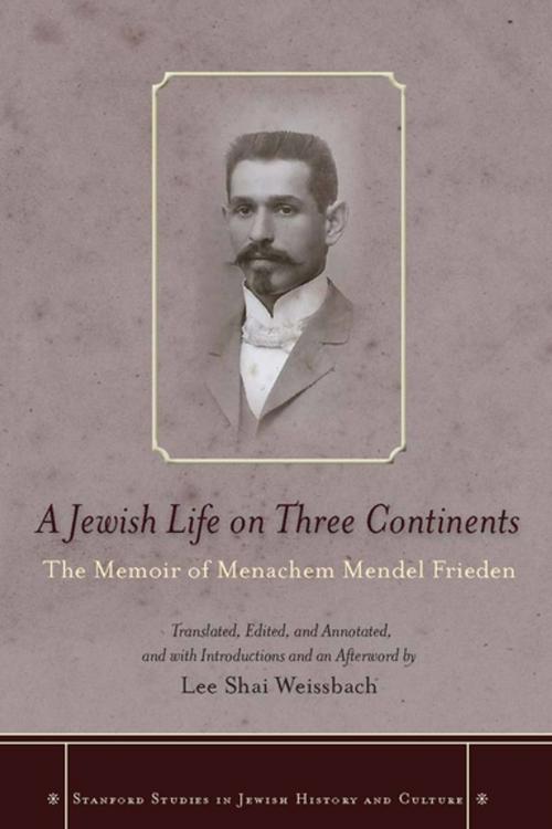 Cover of the book A Jewish Life on Three Continents by , Stanford University Press