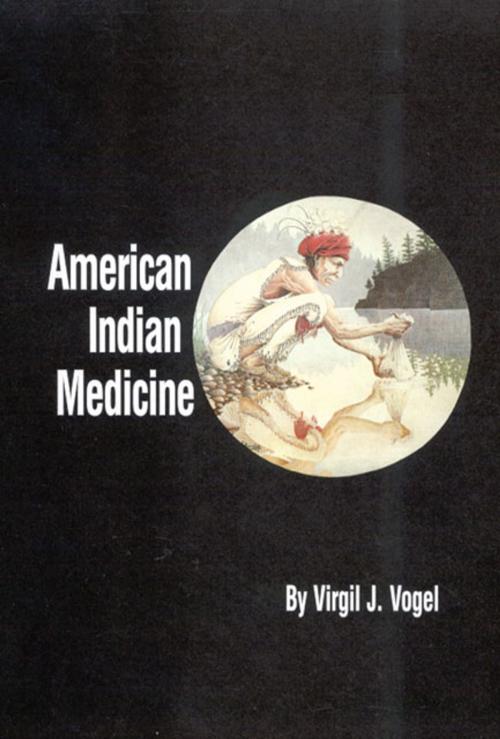 Cover of the book American Indian Medicine by Virgil J. Vogel, University of Oklahoma Press