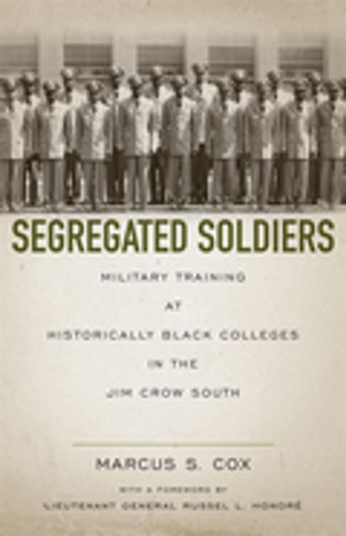 Cover of the book Segregated Soldiers by Marcus S. Cox, LSU Press