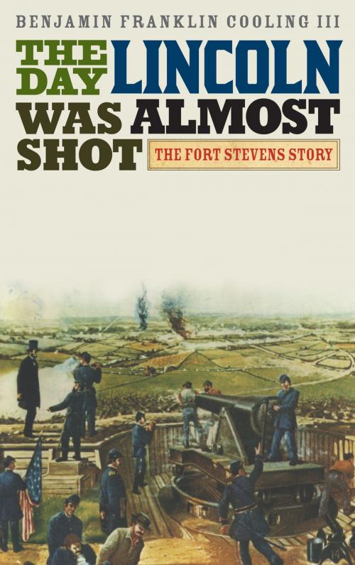 Cover of the book The Day Lincoln Was Almost Shot by Benjamin Franklin Cooling III, Scarecrow Press
