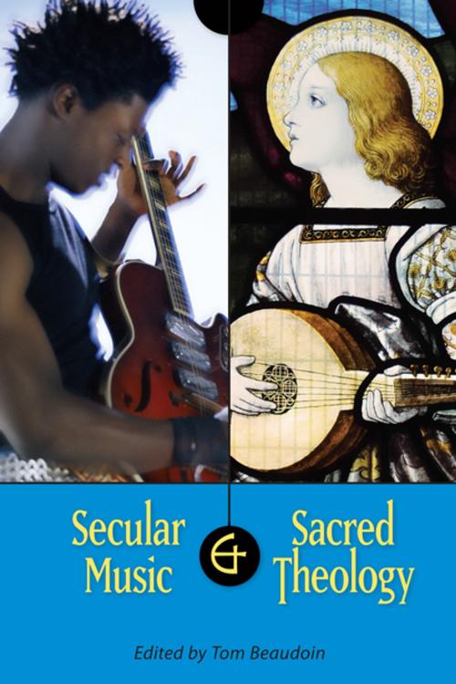 Cover of the book Secular Music and Sacred Theology by , Liturgical Press