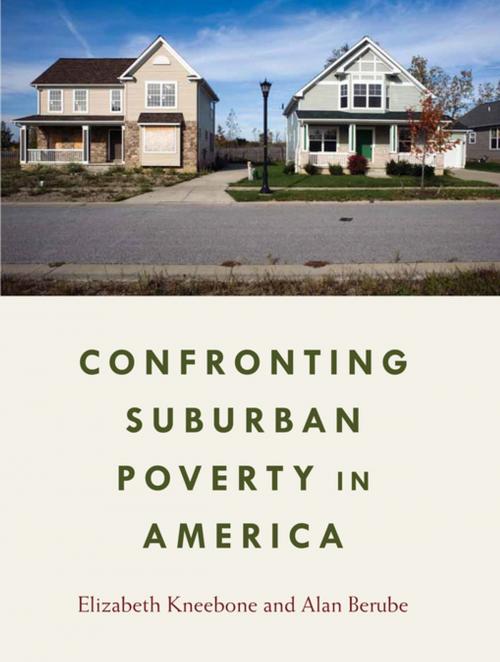 Cover of the book Confronting Suburban Poverty in America by Elizabeth Kneebone, Alan Berube, Brookings Institution Press