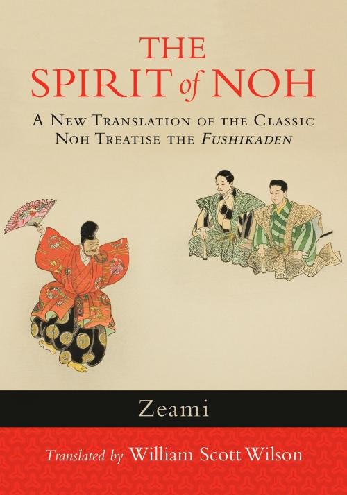 Cover of the book The Spirit of Noh by Zeami, Shambhala
