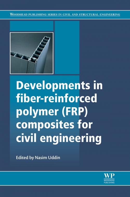 Cover of the book Developments in Fiber-Reinforced Polymer (FRP) Composites for Civil Engineering by , Elsevier Science