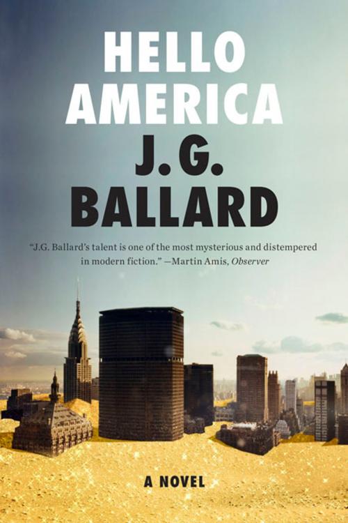 Cover of the book Hello America: A Novel by J. G. Ballard, Liveright