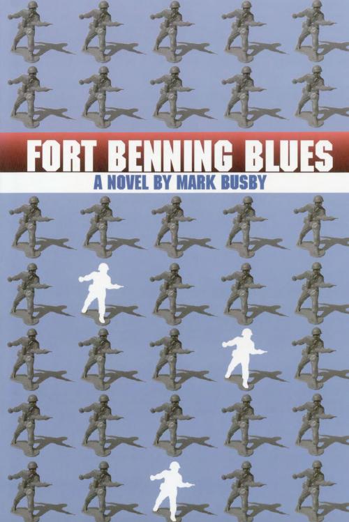 Cover of the book Fort Benning Blues by Mark Busby, TCU Press