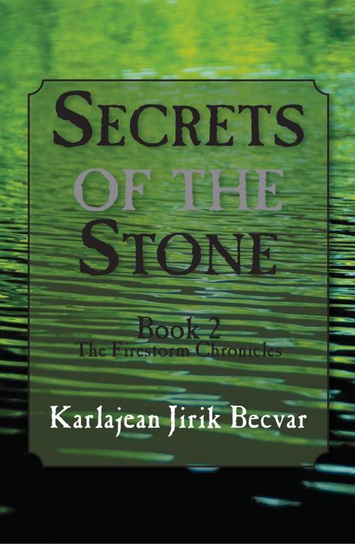 Cover of the book Secrets of the Stone by Karlajean Jirik Becvar, North Star Press of St. Cloud