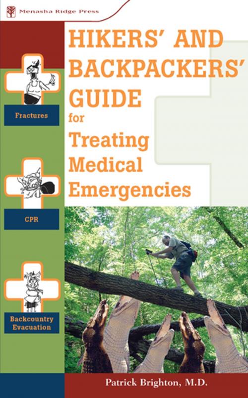 Cover of the book Hikers' and Backpackers' Guide to Treating Medical Emergencies by Patrick Brighton, M.D., Menasha Ridge Press