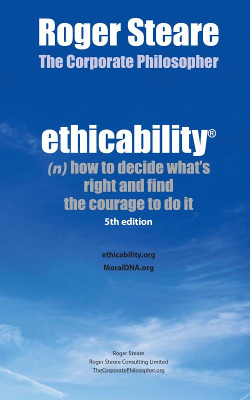 Cover of the book Ethicability by Roger Steare, Roger Steare Consulting Limited
