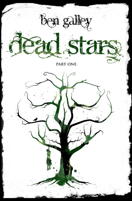 Cover of the book Dead Stars - Part One by Ben Galley, BenGalley.com