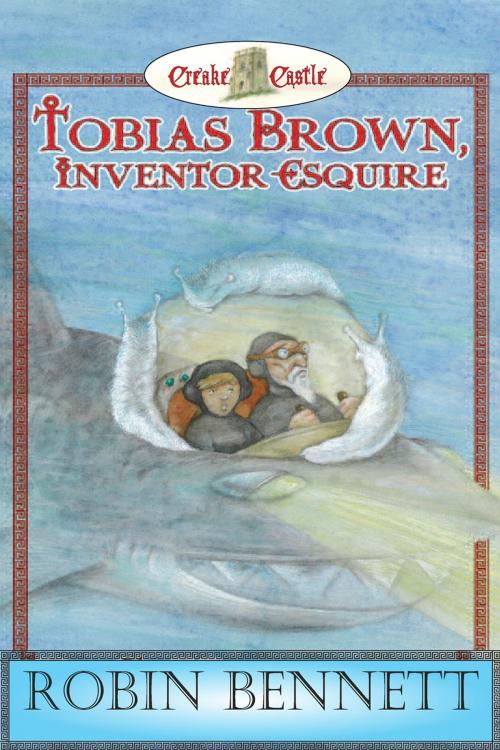 Cover of the book Tobias Brown Inventor Esquire by Robin Bennett, Andrews UK