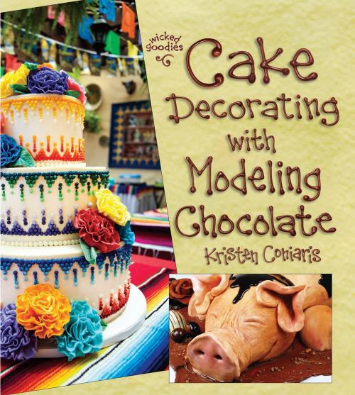 Cover of the book Cake Decorating with Modeling Chocolate by Kristen Coniaris, Buttercream Press