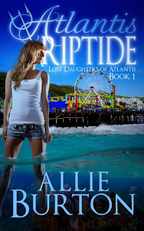 Cover of the book Atlantis Riptide by Allie Burton, Alice Fairbanks-Burton