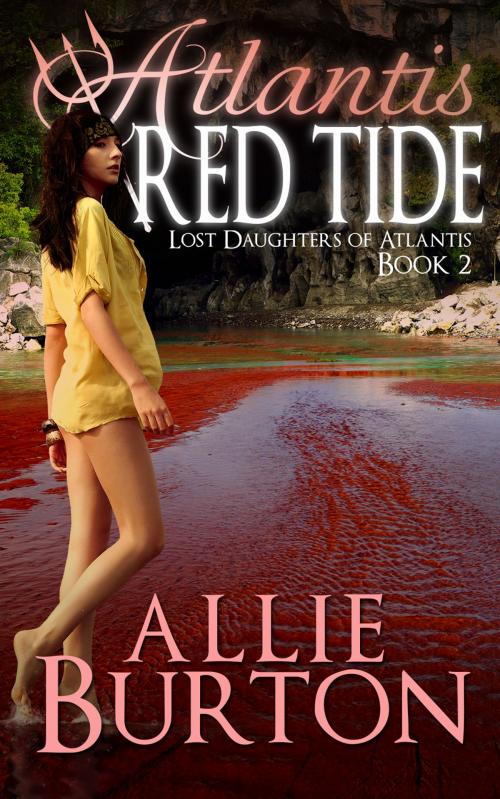 Cover of the book Atlantis Red Tide by Allie Burton, Alice Fairbanks-Burton