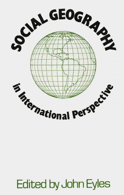 Cover of the book Social Geography in International Perspective by John Eyles, Society for Philosophy & Culture
