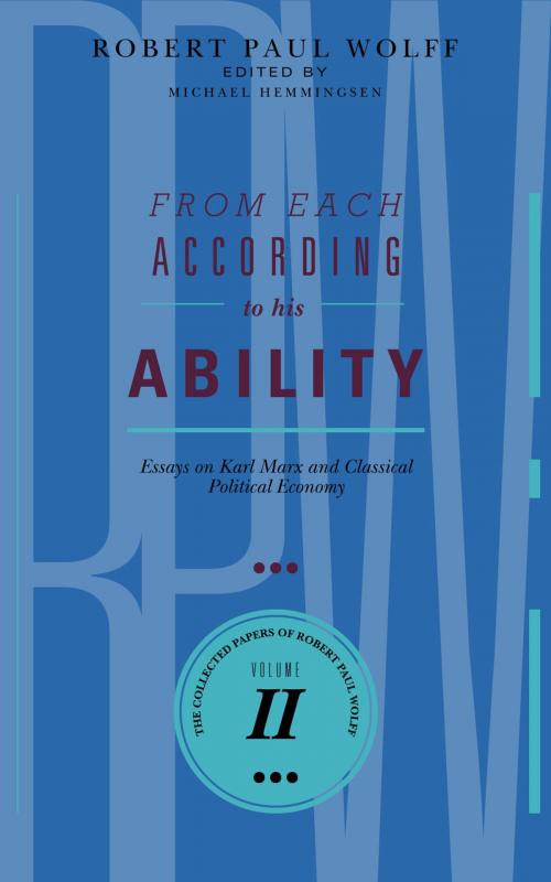 Cover of the book From Each According To His Ability by Robert Paul Wolff, Society for Philosophy & Culture