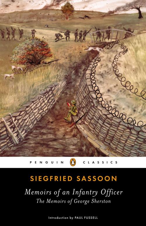 Cover of the book Memoirs of an Infantry Officer by Siegfried Sassoon, Penguin Publishing Group