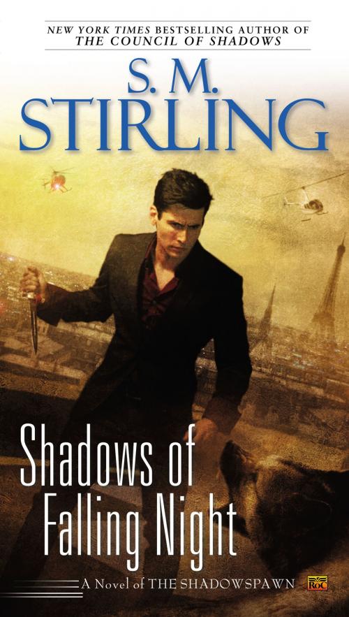 Cover of the book Shadows of Falling Night by S. M. Stirling, Penguin Publishing Group