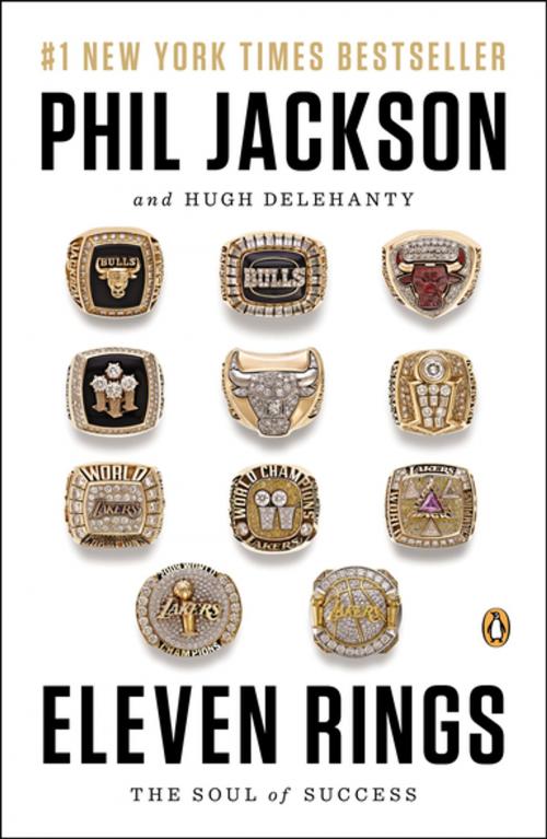 Cover of the book Eleven Rings by Phil Jackson, Hugh Delehanty, Penguin Publishing Group