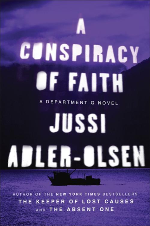 Cover of the book A Conspiracy of Faith by Jussi Adler-Olsen, Penguin Publishing Group